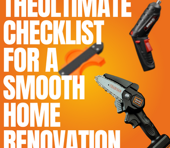The Ultimate Checklist for a Smooth Home Renovation: Tools, Supplies, and Safety Tips