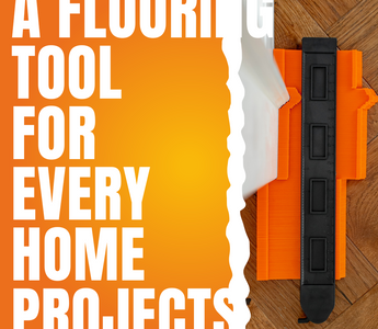 Shapes, Styles, and Surfaces: A Flooring Tool for Every Home Projects